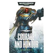Courage and Honour 9781784960582