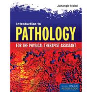 Intro to Pathology for the Physical Therapist Assistant (Book with Access Code) 9781449630584