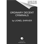 Ordinary Decent Criminals 9780062390585