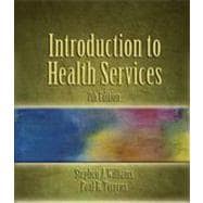 Introduction to Health Services, 7th Edition 9781133480587