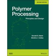Polymer Processing Principles and Design