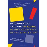 Philosophical Thought in Russia in the Second Half of the Twentieth Century 9781350040588