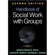 Handbook of Social Work with Groups, Second Edition 9781462530588