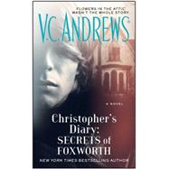 Christopher's Diary: Secrets of Foxworth 9781476790589
