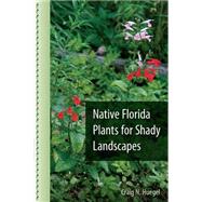 Native Florida Plants for Shady Landscapes 9780813060590