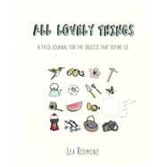 All Lovely Things 9780399170591