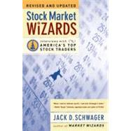 Stock Market Wizards : Interviews with America's Top Stock Traders 9780066620596