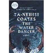 The Water Dancer 9780399590597