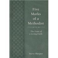 Five Marks of a Methodist 9781501800597