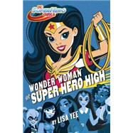 Wonder Woman at Super Hero High (DC Super Hero Girls) 9781101940600