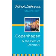 Rick Steves Snapshot Copenhagen & the Best of Denmark 9781631210600