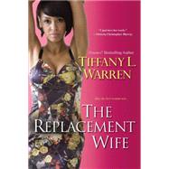 The Replacement Wife 9780758280602