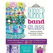 Rubber Band Glam 9781631590603