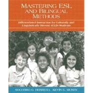 Mastering ESL and Bilingual Methods : Differentiated Instruction for Culturally and Linguistically Diverse (CLD) Students 9780205410606