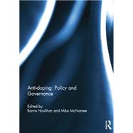 Anti-doping: Policy and Governance 9781138850606