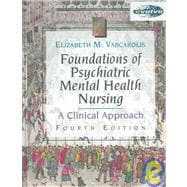Foundations of Psychiatric Mental Health Nursing: A Clinical Approach 9781416030607