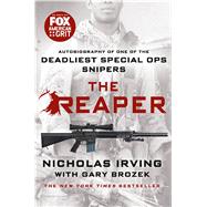 The Reaper Autobiography of One of the Deadliest Special Ops Snipers 9781250080608