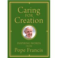 Caring for Creation 9781632530608