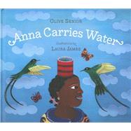 Anna Carries Water 9781896580609