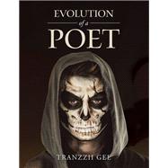 Evolution of a Poet 9781796000610