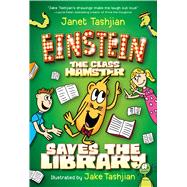 Einstein the Class Hamster Saves the Library 9781627790611