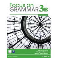 Focus on Grammar 3B Split Student Book 9780132160612