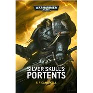 Silver Skulls: Portents 9781784960612