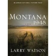 Montana 1948 A Novel 9781571310613
