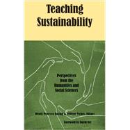 Teaching Sustainability: Perspectives from the Humanities and Social Sciences 9781622880614