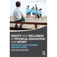 Equity and Inclusion in Physical Education and Sport 9780415670616
