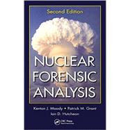Nuclear Forensic Analysis, Second Edition 9781439880616