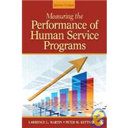 Measuring the Performance of Human Service Programs 9781412970617