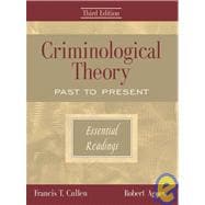 Criminological Theory: Past to Present : Essential Readings 9780195330618