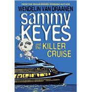 Sammy Keyes and the Killer Cruise 9780307930620