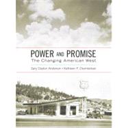 Power and Promise The Changing American West 9780321080622