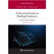 A Practical Guide to Drafting Contracts From Concept to Closure 9781543810622