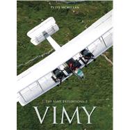 The Vimy Expeditions 9781608870622