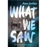 What We Saw 9780062430625