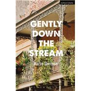 Gently Down the Stream