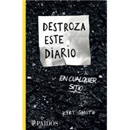 Destroza este diario en cualquier sitio/ Wreck This Journal Everywhere 9786077470625