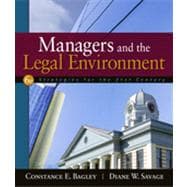 Managers and the Legal Environment: Strategies for the 21st Century, 6th Edition 9781133460626