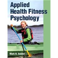 Applied Health Fitness Psychology 9781450400626