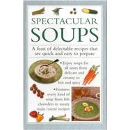 Spectacular Soups 9780754830627