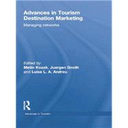 Advances in Tourism Destination Marketing: Managing Networks 9781138880627