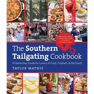The Southern Tailgating Cookbook 9781469610627
