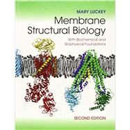 Membrane Structural Biology 9781107030633