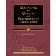 Managing for Quality and Performance Excellence , 8th Edition