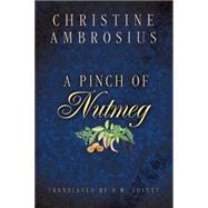 A Pinch of Nutmeg 9781477830635