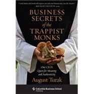 Business Secrets of the Trappist Monks 9780231160636