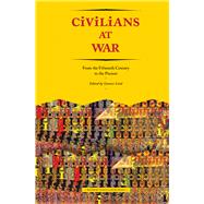 Civilians at War: From the Fifteenth Century to the Present 9788763540636